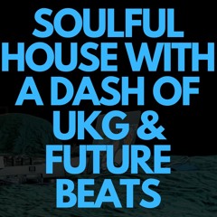 SOULFUL HOUSE with a dash of UKG & Future Beats | MR ALLEN