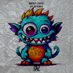 APR175 MINT (JPN) - No Border (Original Mix)