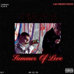 MC OAKZY B - SUMMER OF LOVE ☀️