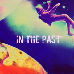 In the Past