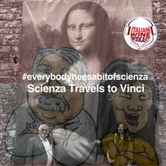 Ep. 1383 Professore Scienza In Vinci |(#everybodyneedsabitofscienza)