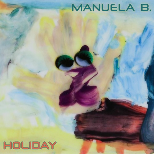 Holiday by Manuela B. Produced by HeLoS BoNoS