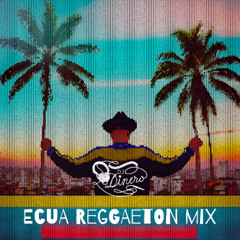 Ecua Reggaeton Mix