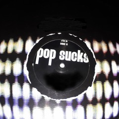 Pop Sucks