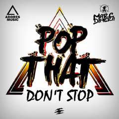 Marc Dimera - Pop That Don't Stop