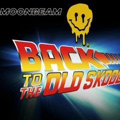 Moonbeam Back To The Old Skool