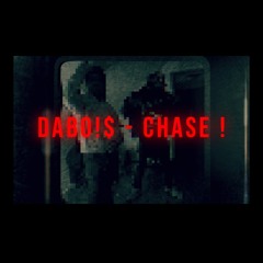 DAB0!$ - CHASE !