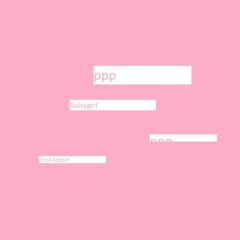 BABYGIRL (feat ppp)