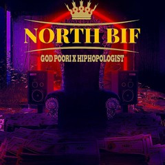 God Poori X Hiphopologist - North Bif Remix