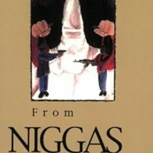 [PDF] DOWNLOAD From Niggas to Gods Part One: Sometimes "The Truth"hurts...But It's All Good in