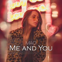 MAO - Me And You