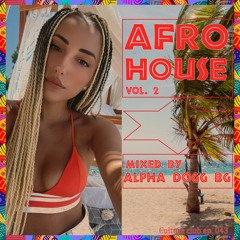 Alpha Dogg BG - Afro House Vol. 2 (Culture Club Ep. 043)