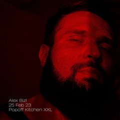 Popoff Kitchen XXL @ Alex Bizl / 25 FEB 23