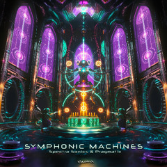 Spectra Sonics & Pragmatix - Symphonic Machines (SAMPLE)