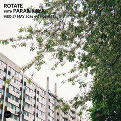 Rotate with Para & Kaya - 27 May 2026