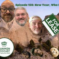 Episode 150: New Year, Who Dis?