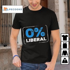 0% Liberal Shirt