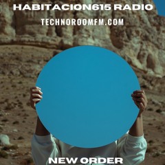 Habitacion615 RadioShow@TechnoRoomFm- Hugo Tasis - New Order-