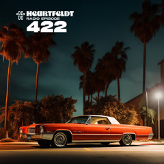 Sam Feldt - Heartfeldt Radio #422 [Deerock & Robin Woods Guestmix]