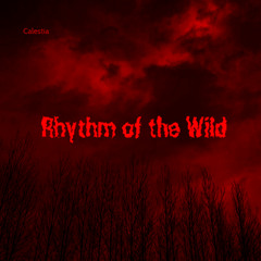 Rhythm of the Wild