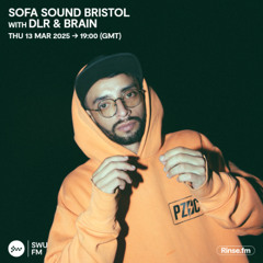 Sofa Sound Bristol with DLR & Brain - 13 March 2025