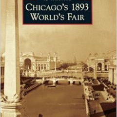 download PDF 📭 Chicago's 1893 World's Fair (Images of America) by Joseph M. Di Cola,