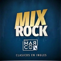 MIX ROCK - CLASICOS EN INGLES - (DJ MARCO)