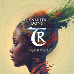 𝐏𝐑𝐄𝐌𝐈𝐄𝐑𝐄: Jennifer Dons - Eleggua [Tibetania Records]