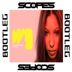 Wynter Gordon - Dirty Talk (Scopes Bootleg) FREE DOWNLOAD