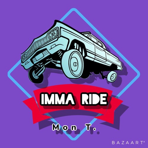 Stream Imma Ride Prod By Manuel On All Platforms By Mon T Listen Online For Free On Soundcloud Stream Imma Ride Prod By Manuel On All Platforms By Mon T Listen Online For Free On Soundcloud