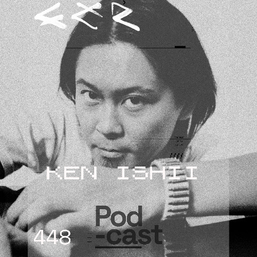 CLR Podcast 448 I Ken Ishii
