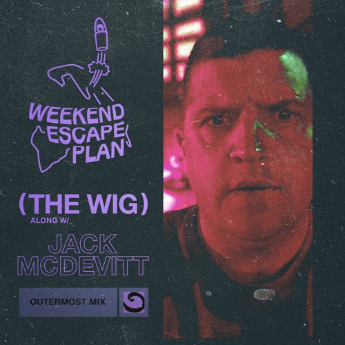 Weekend Escape Plan 19 w/ Jack McDevitt x WOMR