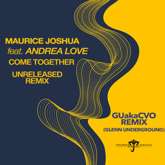 Come Together (GUakaCVO Remix) [feat. Andrea Love]