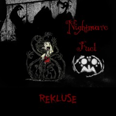 Nightmare Fuel (DST)