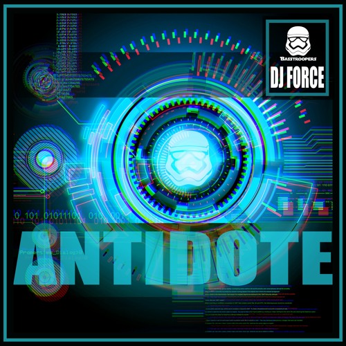 Antidote Mix by DJ Force (BASSTROOPERS)