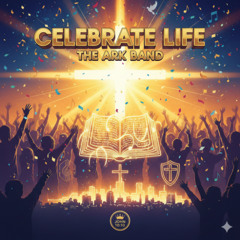 Celebrate Life - Christian Celebration