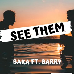 See Them ft Barry