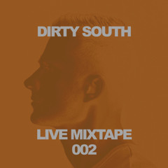 Dirty South Live Mixtape 002 (Nebula NYC)