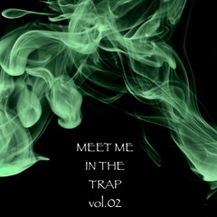 MEET ME IN THE TRAP (vol.02)