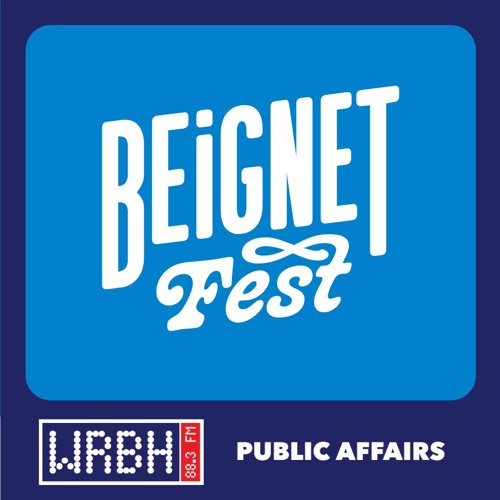 Stream Public Affairs: Beignet Fest by WRBH Reading Radio | Listen online  for free on SoundCloud
