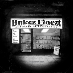 Bukez Finezt - Treat Me Like Royalty - 10.05.24 (MEDi126)