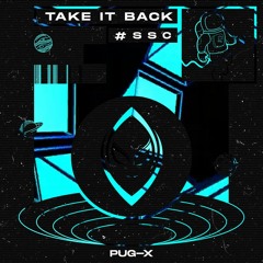 PUG-X - Take it Back (Extend Mix)