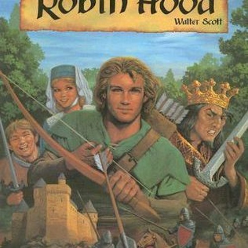 Stream =| Robin Hood by Walter Scott by User 690985860 | Listen online for  free on SoundCloud