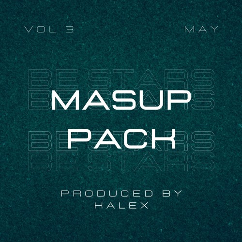 EDM Mashup Pack #3 With KALEX May 2022 =Click Buy To FREE DOWNLOAD=