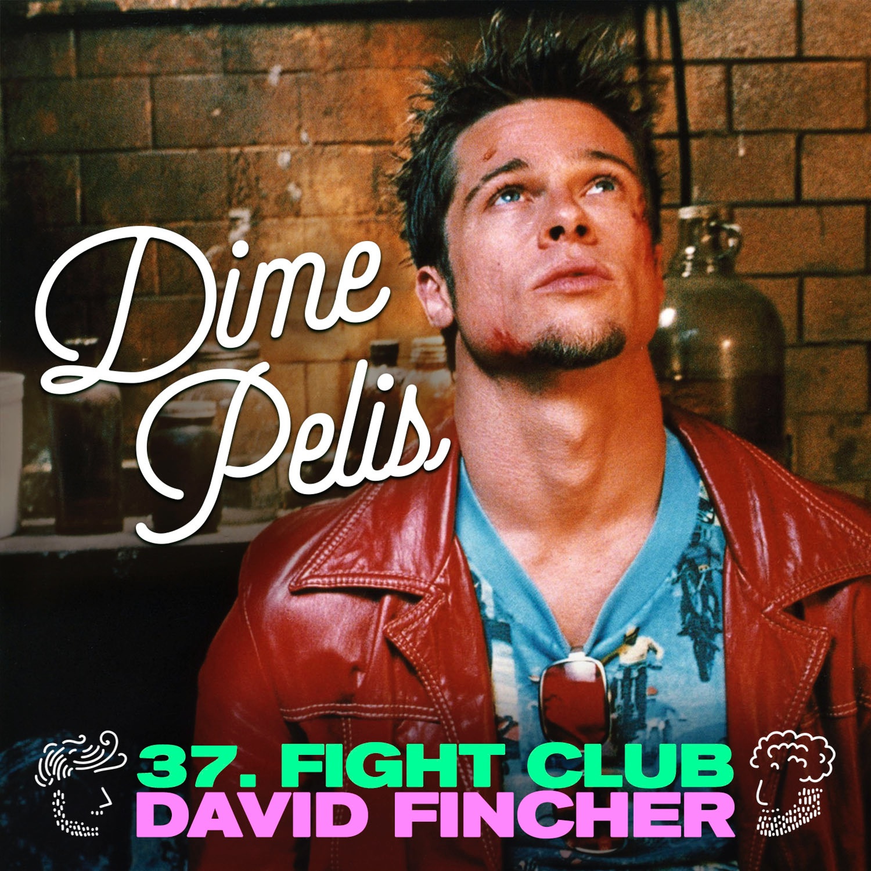 Episodio 37. FIGHT CLUB de David Fincher