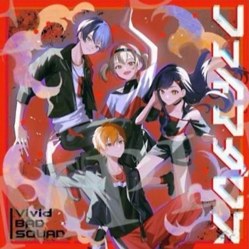 【FULL SIZE】ファイアダンス (Fire Dance) / Vivid BAD SQUAD