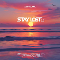 STAY LOST 2.0