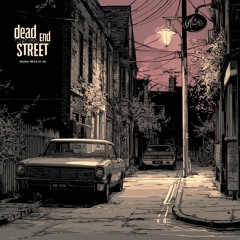 Dead-End Street (Remastered)