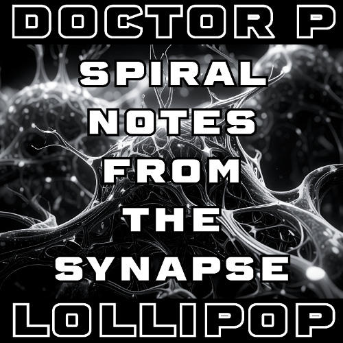 Spiral Notes From The Synapse