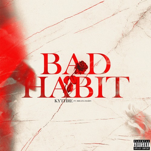 Stream Bad Habit (Feat. Breana Marin) by Kythre | Listen online for free on  SoundCloud
